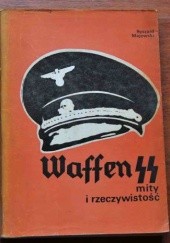 Okładka książki Waffen SS - mity i rzeczywistość Ryszard Majewski