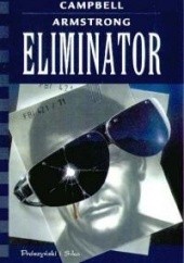 Okładka książki Eliminator Campbell Armstrong