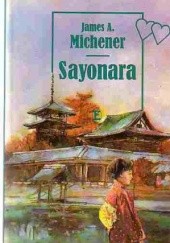 Okładka książki Sayonara James Albert Michener