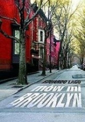 Okładka książki Mów mi Brooklyn Eduardo Lago