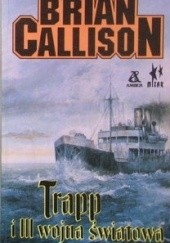 Okładka książki Trapp i trzecia wojna światowa Brian Callison