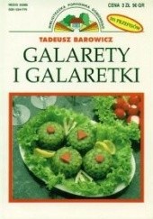Okładka książki Galarety i galaretki Tadeusz Barowicz