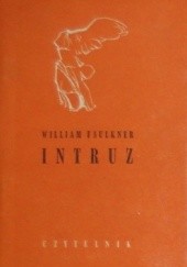 Okładka książki Intruz William Faulkner