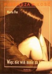 Okładka książki Więc nie wiń mnie za to Marta Fox