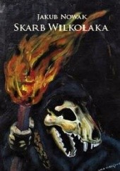 Okładka książki Skarb wilkołaka Jakub Krzysztof Nowak