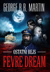 Okładka książki Ostatni rejs „Fevre Dream” George R.R. Martin