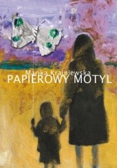 Okładka książki Papierowy motyl Marika Krajniewska
