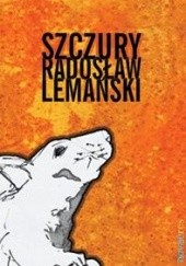 Okładka książki Szczury Radosław Lemański