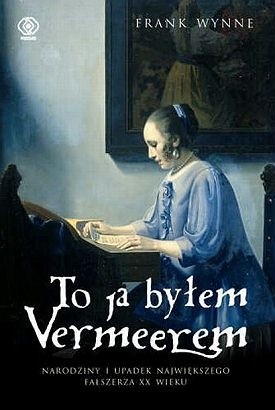 To ja byłem Vermeerem książka