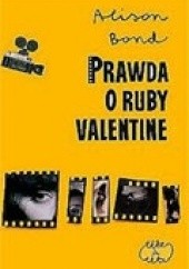 Okładka książki Prawda o Ruby Valentine Alison Bond