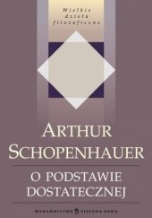 Okładka książki O podstawie dostatecznej Arthur Schopenhauer