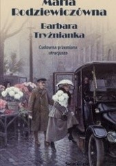 Okładka książki Barbara Tryźnianka Maria Rodziewiczówna