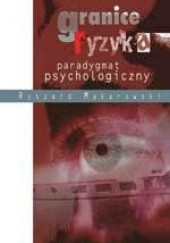 Okładka książki Granice ryzyka. Paradygmat psychologiczny Ryszard Makarowski
