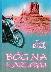 Okładka książki Bóg na Harleyu Joan Brady
