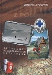 Okładka książki Wołanie z połonin. Opowieści bieszczadzkich goprowców Edward Marszałek