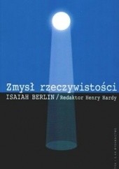 Okładka książki Zmysł rzeczywistości Isaiah Berlin