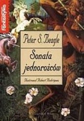 Okładka książki Sonata jednorożców Peter S. Beagle