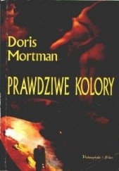 Okładka książki Prawdziwe kolory Doris Mortman
