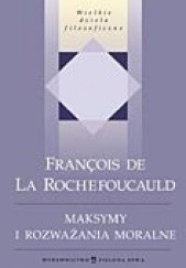 Okładka książki Maksymy i rozważania moralne François de La Rochefoucauld