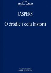 Okładka książki O źródle i celu historii Karl Jaspers