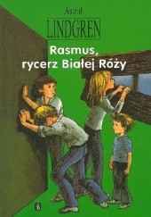 Okładka książki Rasmus, rycerz Białej Róży Astrid Lindgren