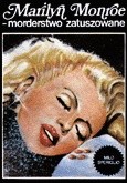 Okładka książki Marilyn Monroe - morderstwo zatuszowane