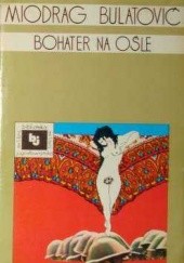Okładka książki Bohater na ośle Miodrag Bulatović