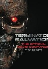 Okładka książki Terminator Salvation: The Official Companion Tara Bennett