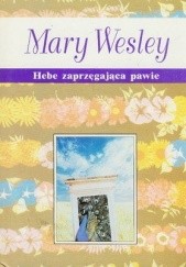Okładka książki Hebe zaprzęgająca pawie Mary Wesley