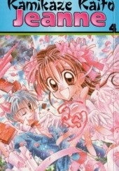 Okładka książki Kamikaze Kaito Jeanne 4 Arina Tanemura