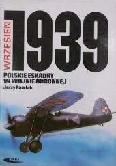 Polskie eskadry w wojnie obronnej. Wrzesień 1939