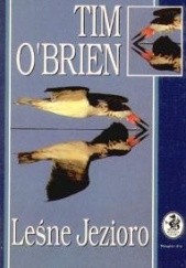 Okładka książki Leśne jezioro Tim O'Brien