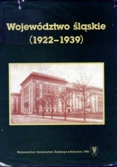 Województwo śląskie (1922-1939). Zarys monograficzny