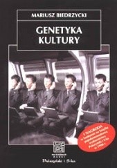 Okładka książki Genetyka kultury Mariusz Biedrzycki