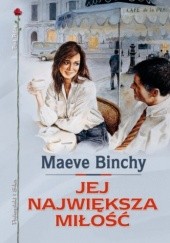 Okładka książki Jej największa miłość Maeve Binchy