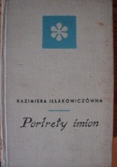 Okładka książki Portrety imion Kazimiera Iłłakowiczówna