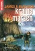 Okładka książki Kraina marzeń James P. Blaylock