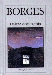 Okładka książki Dalsze dociekania Jorge Luis Borges