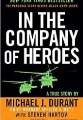 Okładka książki In The Company Of Heroes Michael J. Durant