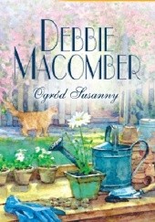 Okładka książki Ogród Suzanny Debbie Macomber