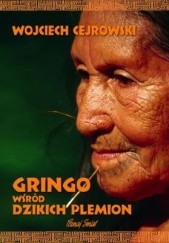 Okładka książki Gringo wśród Dzikich Plemion 
