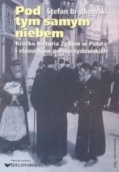 Okładka książki Pod tym samym niebem Stefan Bratkowski