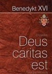 Okładka książki Encyklika Deus caritas est. Bóg jest Miłością. Benedykt XVI