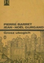 Okładka książki Grosz ubogich Pierre Barret