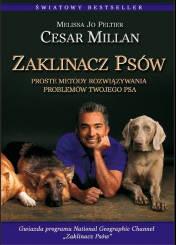 Okładka książki Zaklinacz psów Cesar Millan, Melissa Jo Peltier