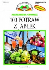 Okładka książki 100 potraw z jabłek Aleksandra Chomicz