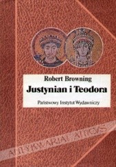 Okładka książki Justynian i Teodora Robert Browning