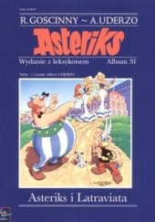 Okładka książki Asteriks i Latraviata René Goscinny, Albert Uderzo