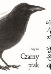 Okładka książki Czarny ptak Suzy Lee
