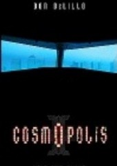 Okładka książki Cosmopolis Don DeLillo